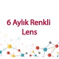 6 Aylık Renkli Lens